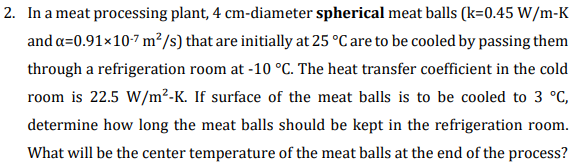 2. In a meat processing plant, 4cm-diameter spherical meat balls (