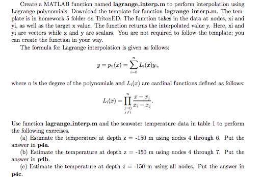 Create a MATLAB function named lagrange.interp.m to perform interpolation using Lagrange