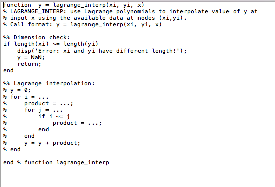 polynomials. Download the template for function lagrange.interp.m. The tem plate is in