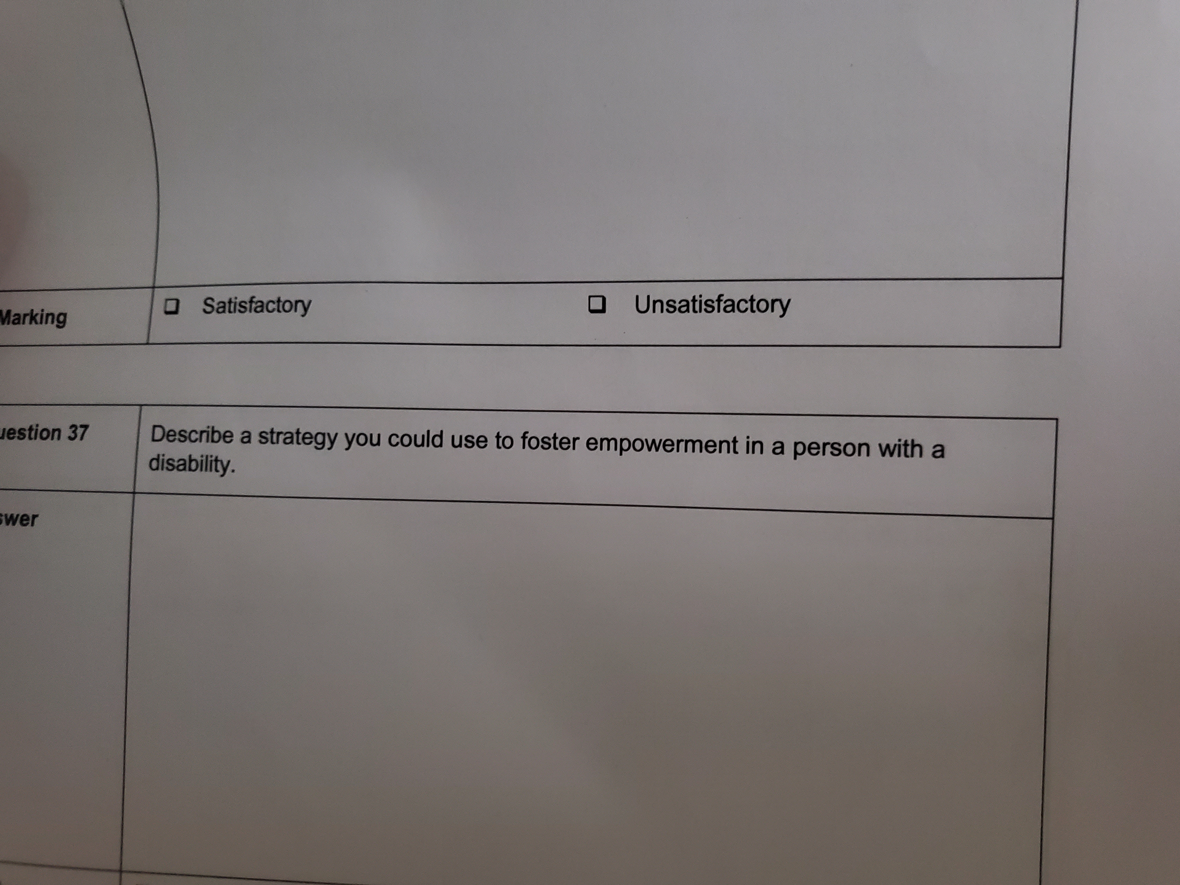  | \table[[,,],[Marking, Satisfactory,]] \table[[Iestion 37,\table[[Describe a strategy you could use to
