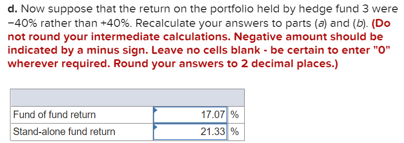 investors an incentive fee of 20% of total returns. Suppose initially that