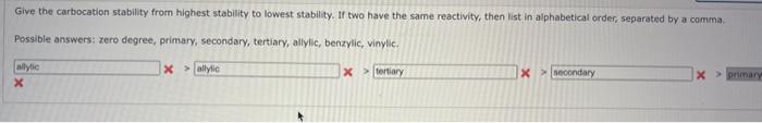 carbocation stability from highest stability to lowest stability. If two have the