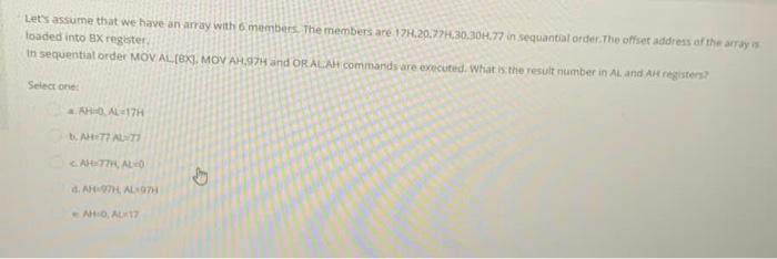  Let's assume that we have an array with 6 members. The