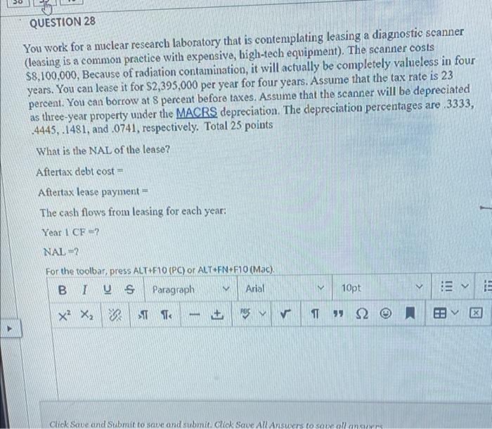  DO a QUESTION 28 You work for a nuclear research laboratory