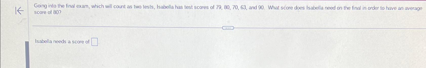  Going into the final exam, which will count as two tests,