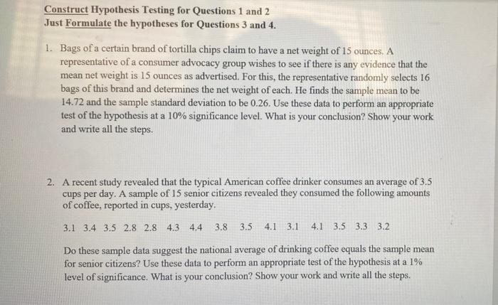  Construct Hypothesis Testing for Questions 1 and 2 Just Formulate the