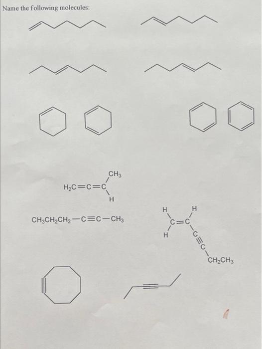 Name the following molecules: CH3CH2CH2CCCH3