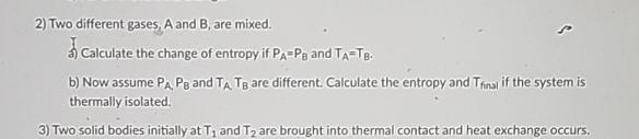  Two different gases, A and B, are mixed. d) Calculate the