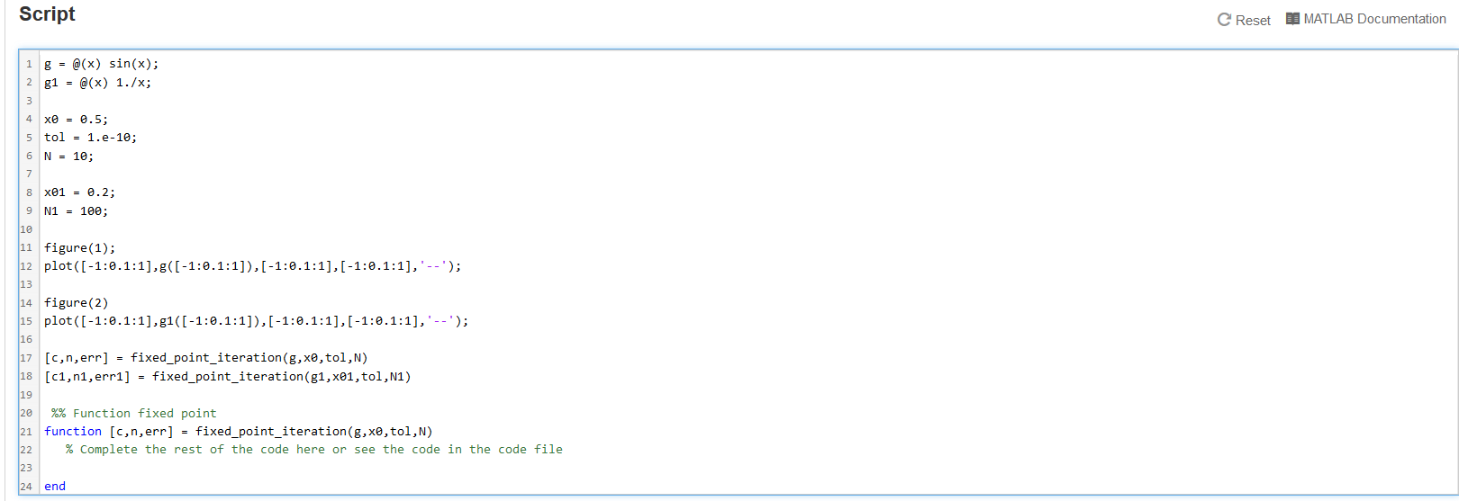 Fixed point method O solutions submitted ( max: Unlimited) Write a MATLAB