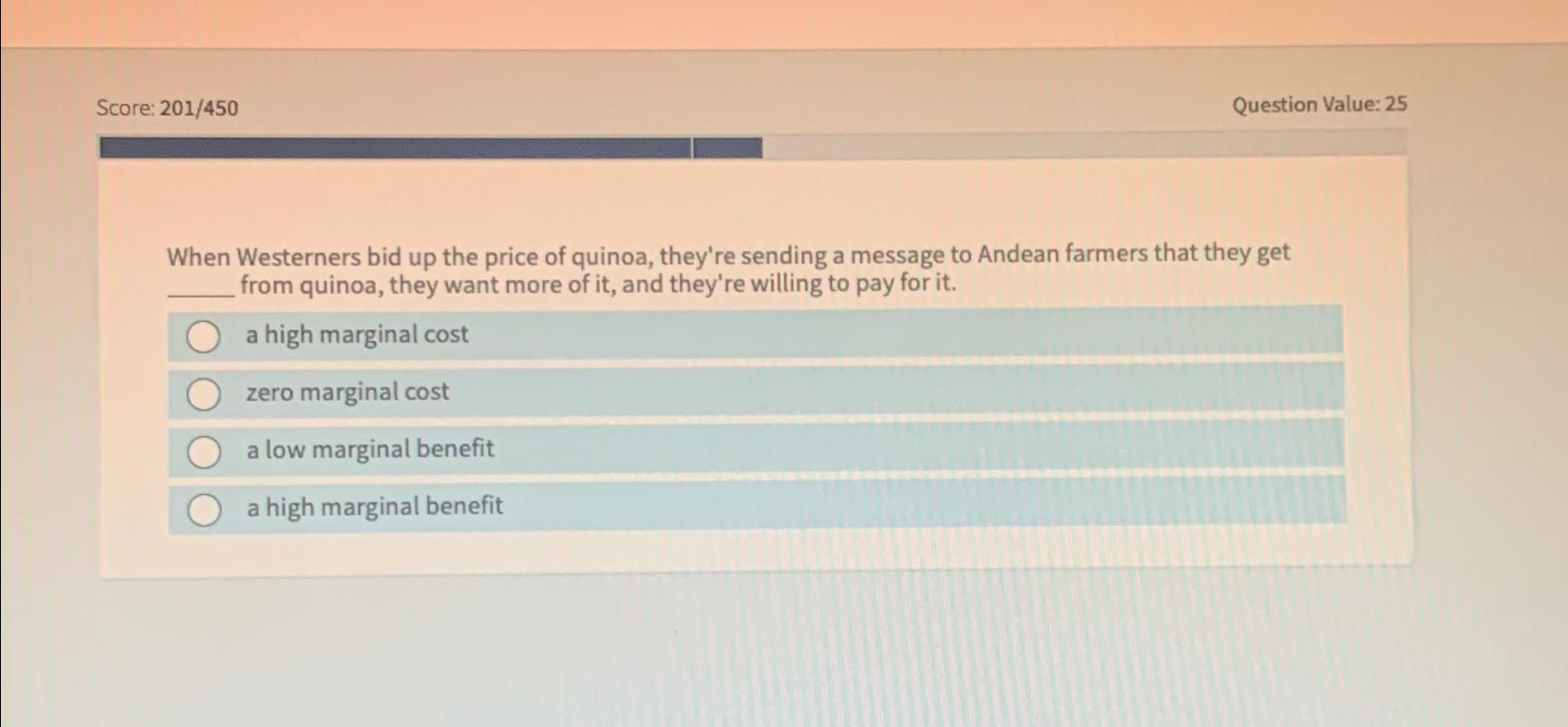  Score: 201450 Question Value: 25 When Westerners bid up the price