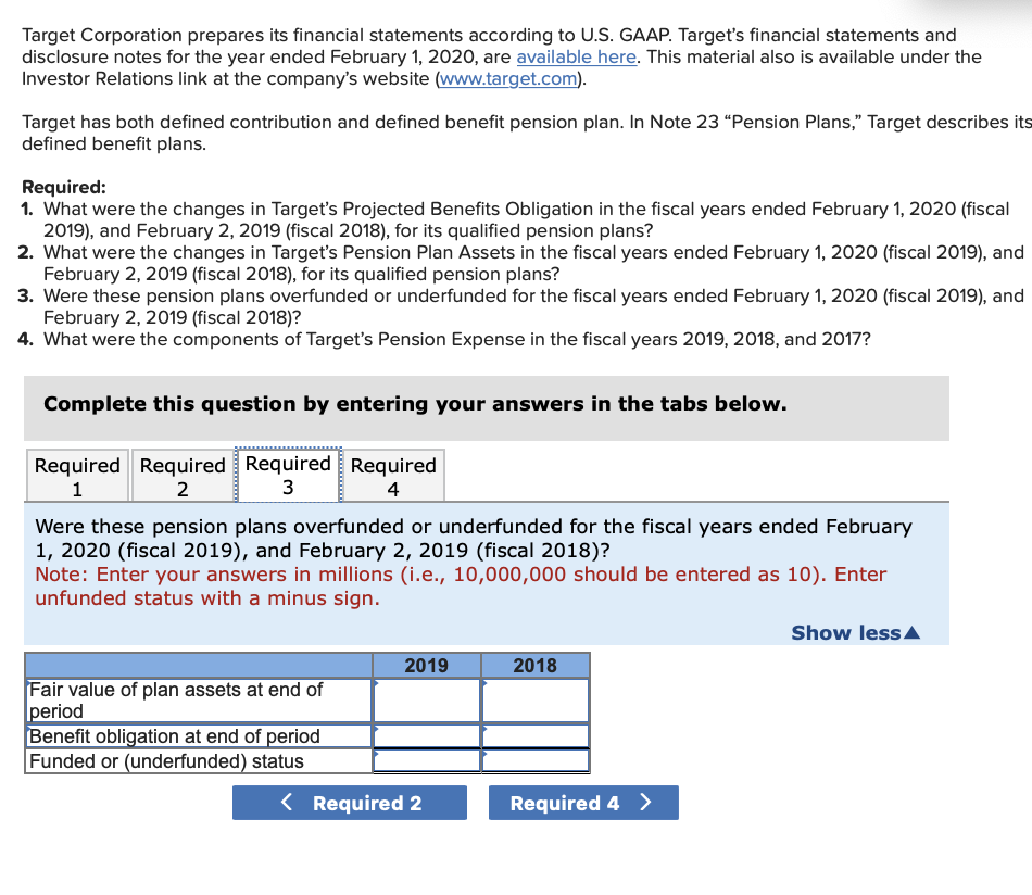 according to U.S. GAAP. Target's financial statements and disclosure notes for the