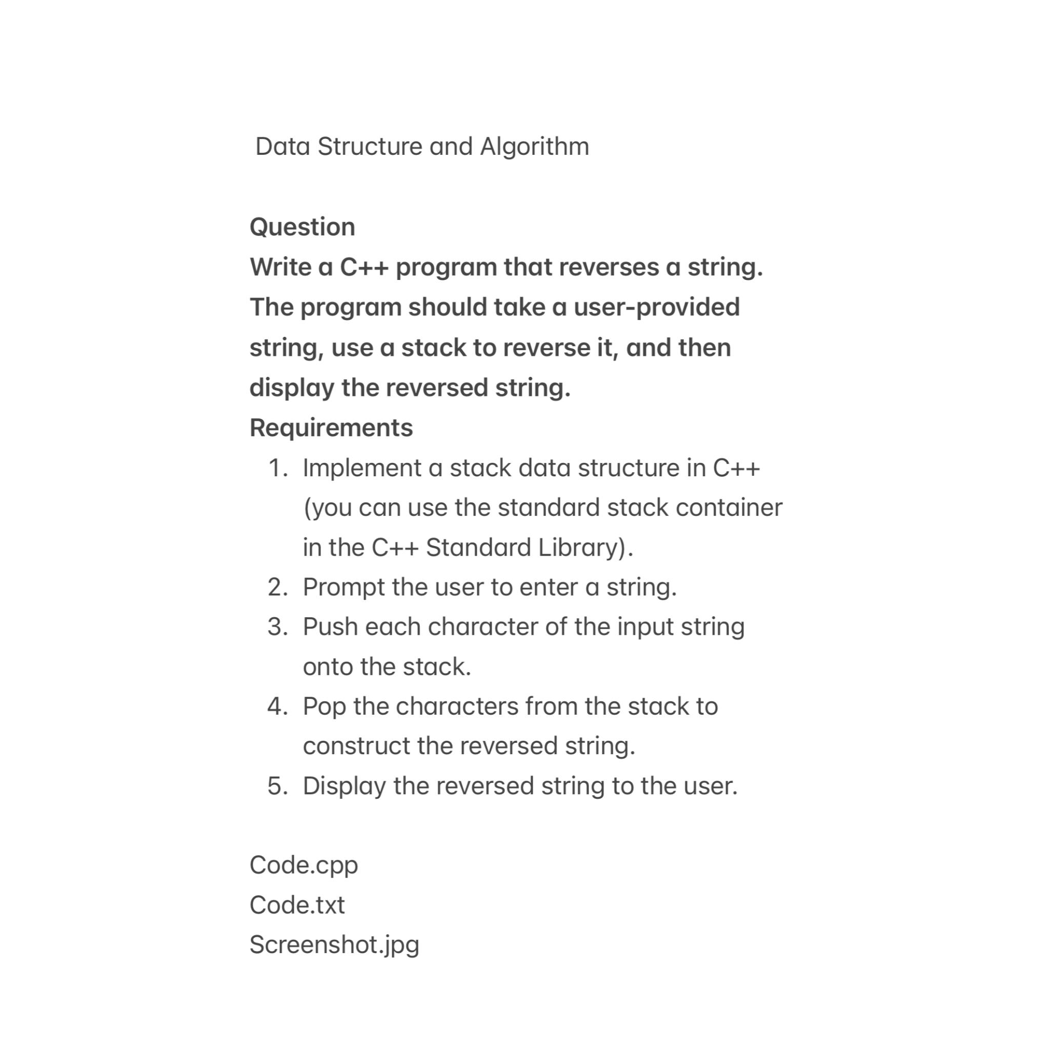  Data Structure and Algorithm Question Write a C++ program that reverses
