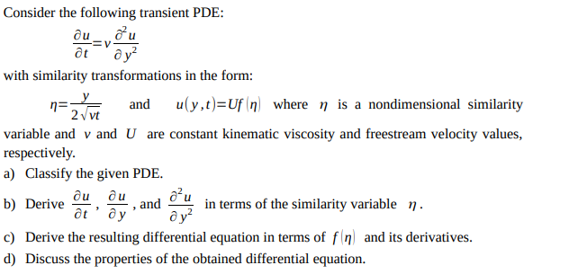  Consider the following transient PDE: deludelt=vdel2udely2 with similarity transformations in the