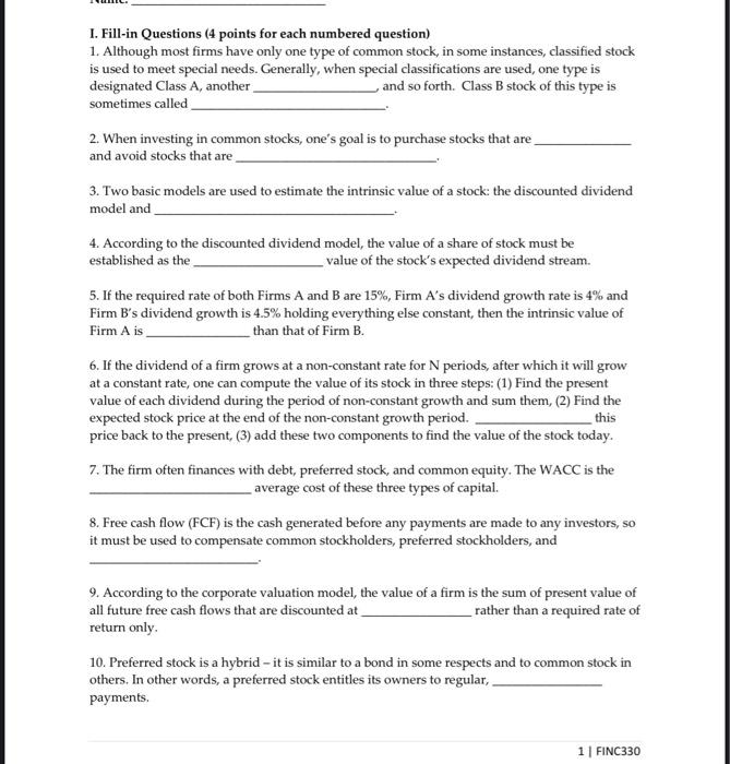  1. Fill-in Questions (4 points for each numbered question) 1. Although