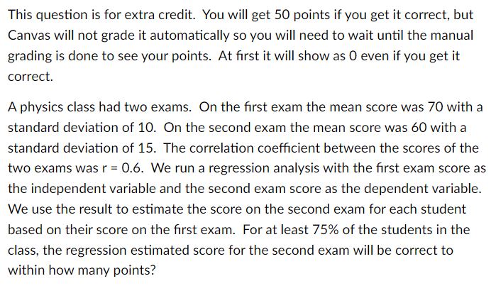  A physics class had two exams. On the first exam the