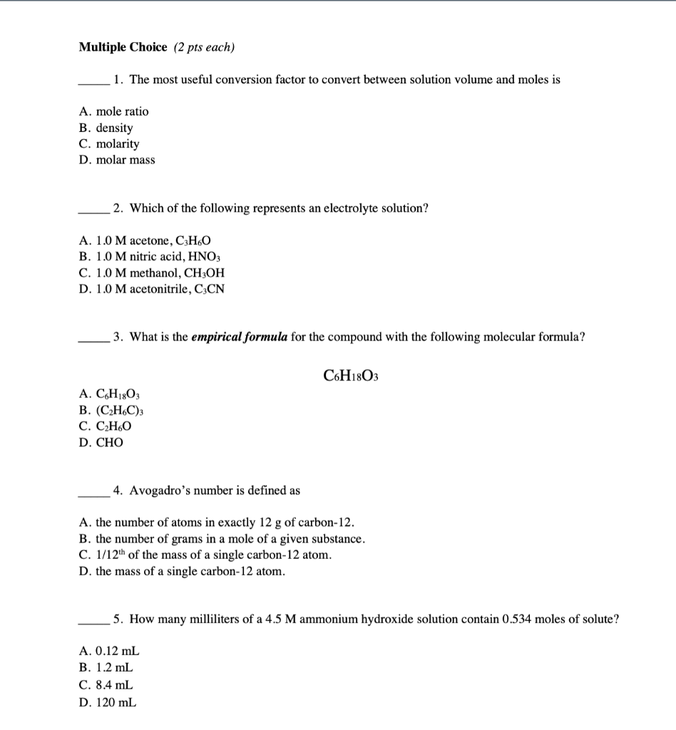 Multiple Choice (2 pts each) 1. The most useful conversion factor