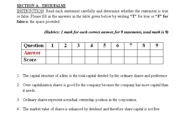  SECTION A - TRUE FALSE INSTRUCTION: Read each statement carefully and