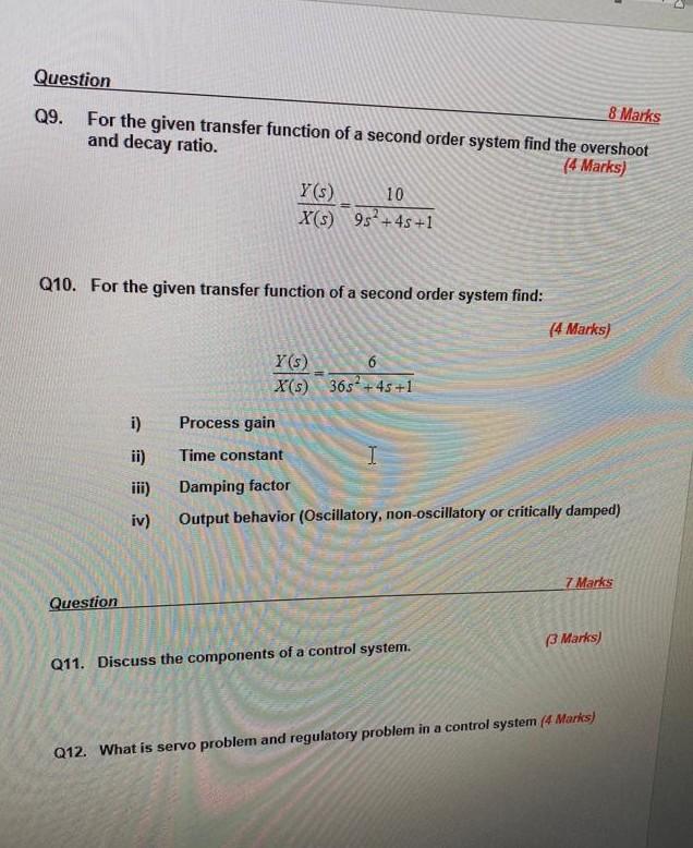 Question 8 Marks Q9. For the given transfer function of a
