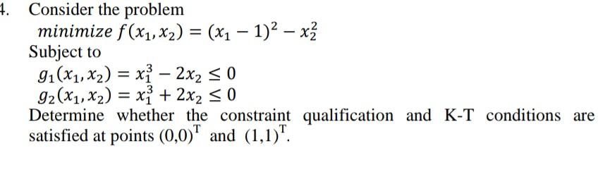  7. - - Consider the problem minimize f(x1,x2) = (x1 -