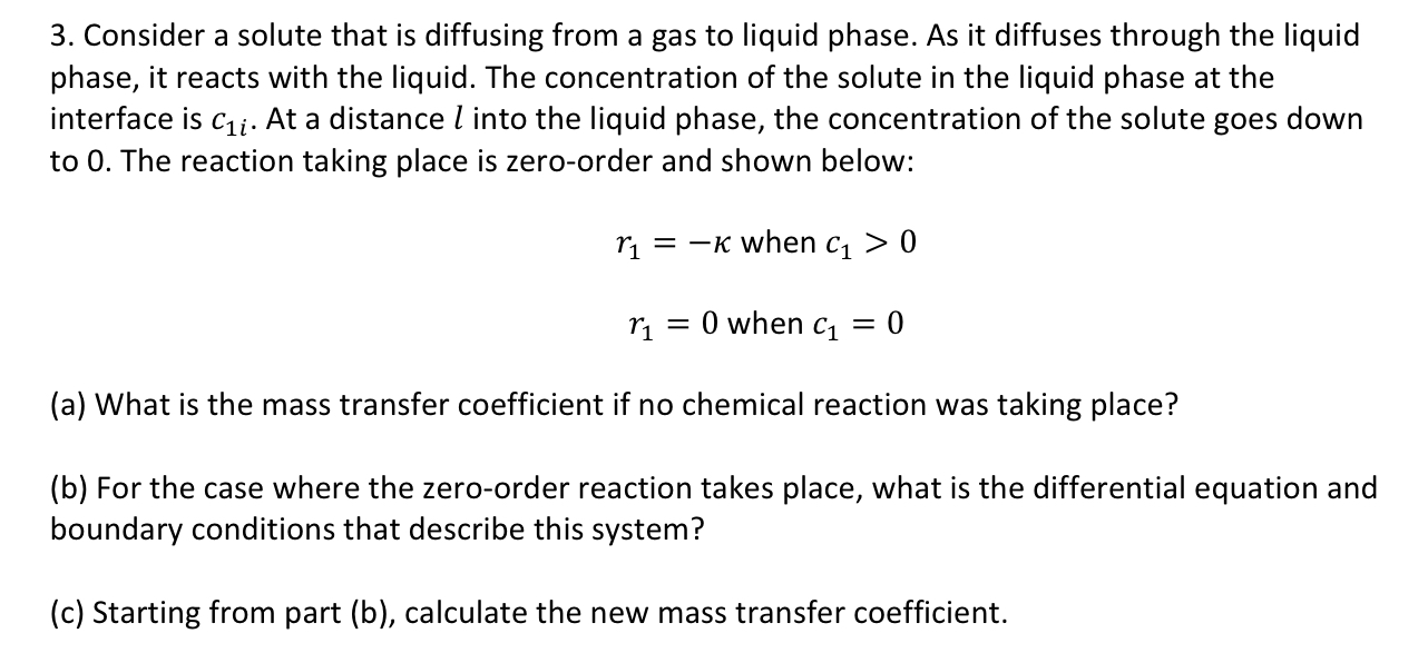  3. Consider a solute that is diffusing from a gas to