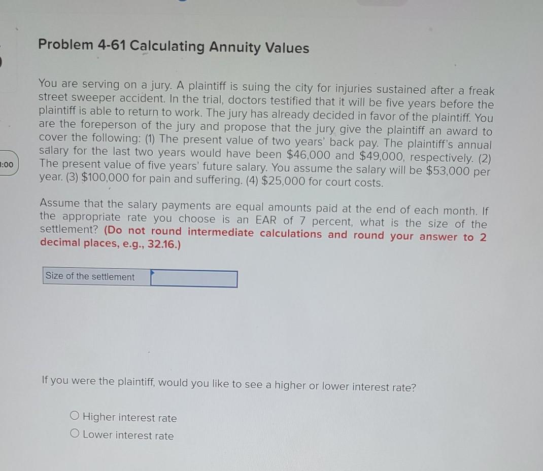  Problem 4-61 Calculating Annuity Values You are serving on a jury.