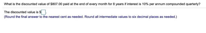 4. Please provide a detailed solution. By hand. What is the discounted