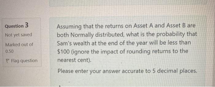 B Not yet saved Marked out of 0.50 Flag question Given the