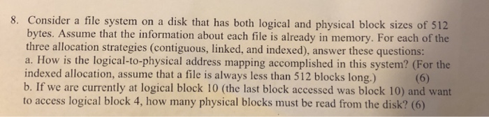 8. Consider a file system on a disk that has both