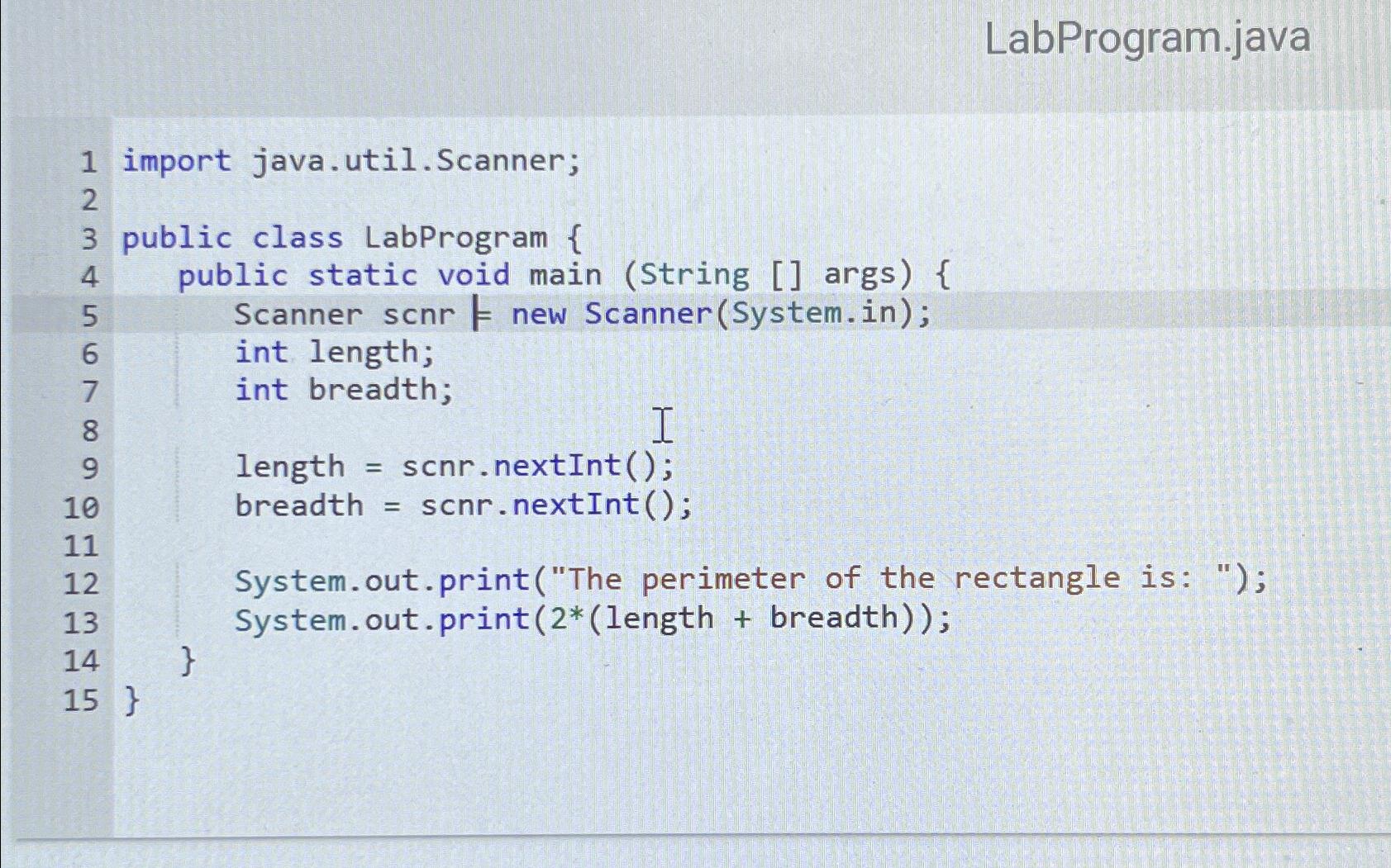  LabProgram.java import java.util.Scanner; public class LabProgram { public static void main