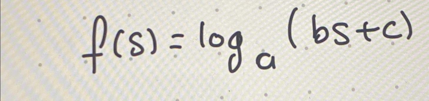  differentiate f(s)=loga(bs+c) 