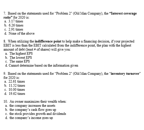 7, and 9) Problem 3: (4 pts each) Select the best answer