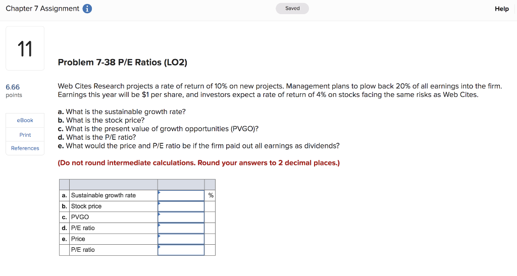 Chapter 7 Assignment Saved Help 11 Problem 7-38 P/E Ratios (LO2)