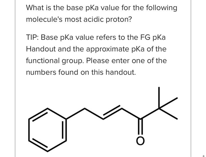 is the base pKa value for the following molecule's most acidic proton?
