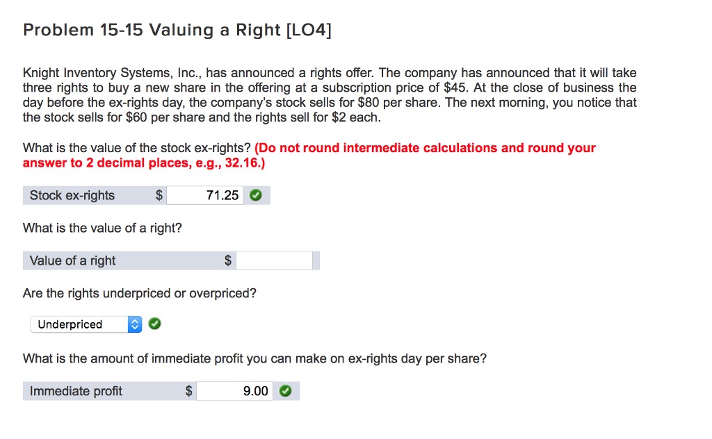  Problem 15-15 Valuing a Right [LO4] Knight Inventory Systems, Inc., has
