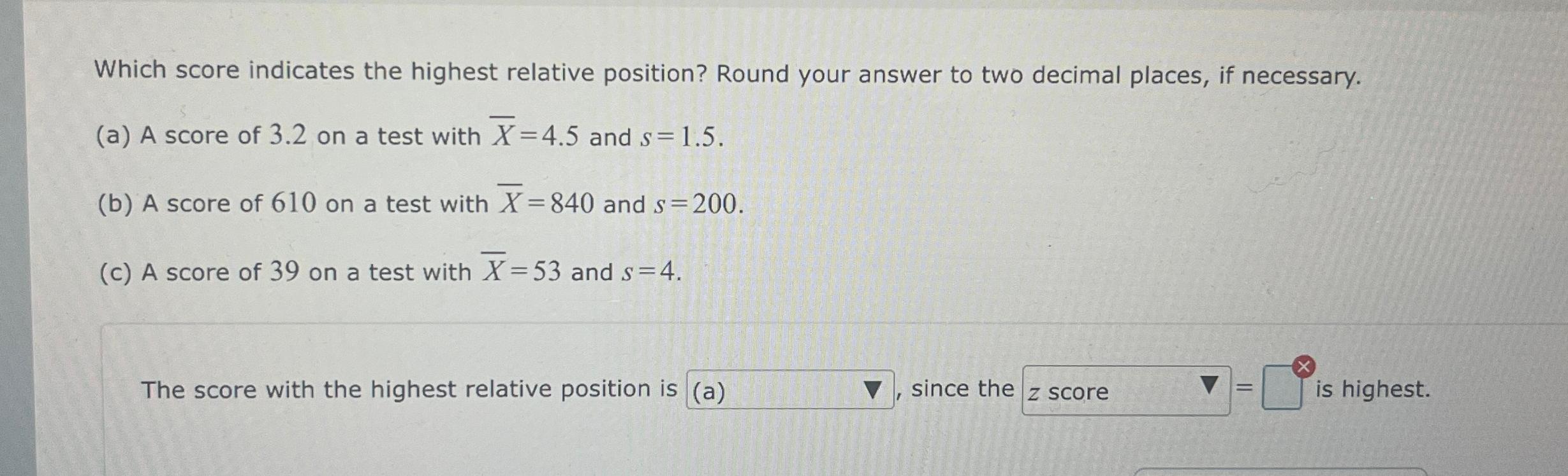  Which score indicates the highest relative position? Round your answer to
