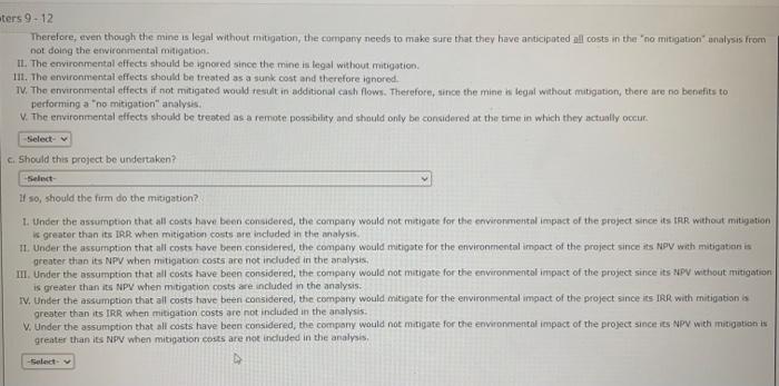 mining company is considering a new project. Because the mine has received