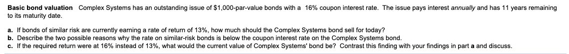  Basic bond valuation Complex Systems has an outstanding issue of $1,000-par-value