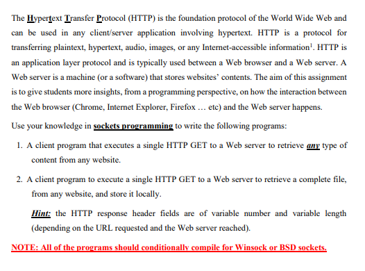  The Hypertext Transfer Protocol (HTTP) is the foundation protocol of the