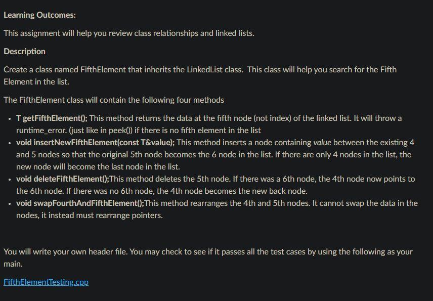 Need help with this C++ program file: Instructions: FifthElementTesting.cpp file: #include #include