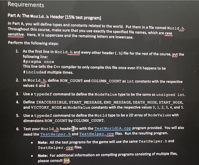  Requirements Part A: The World. Header (15% test program) In Part