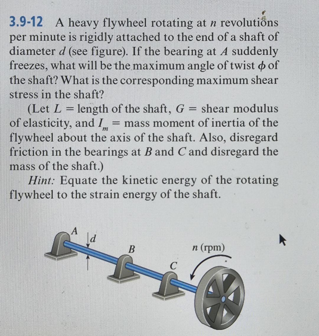  3.9-12 A heavy flywheel rotating at n revolutins per minute is
