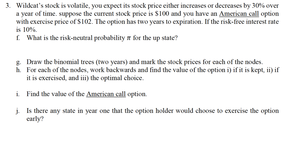 FINANCE ASSIGNMENT - PLEAS HELP ME !!!! 3. Wildcat's stock is volatile,