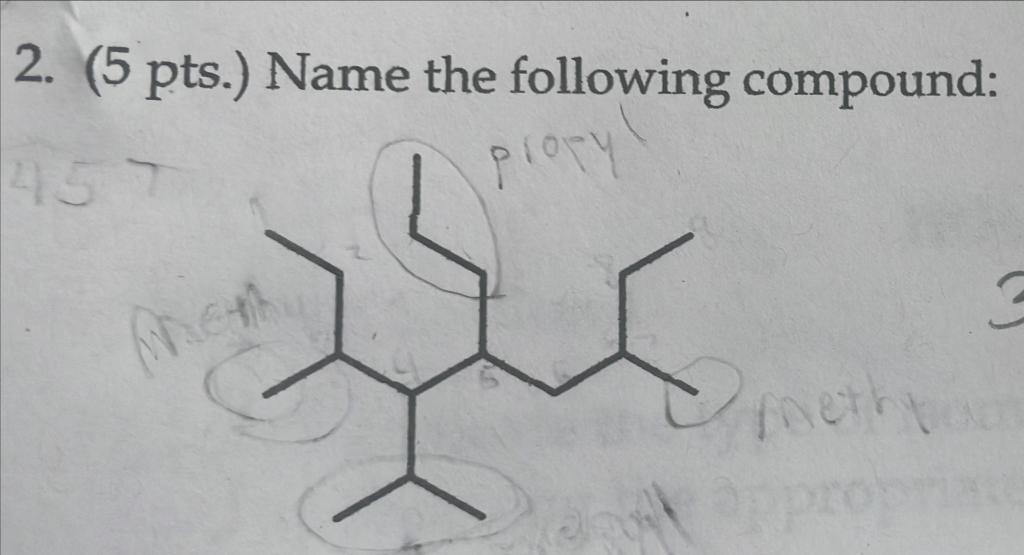 Please answer number 2 2. (5 pts.) Name the following compound
