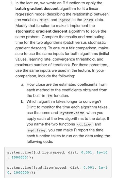  1. In the lecture, we wrote an R function to apply