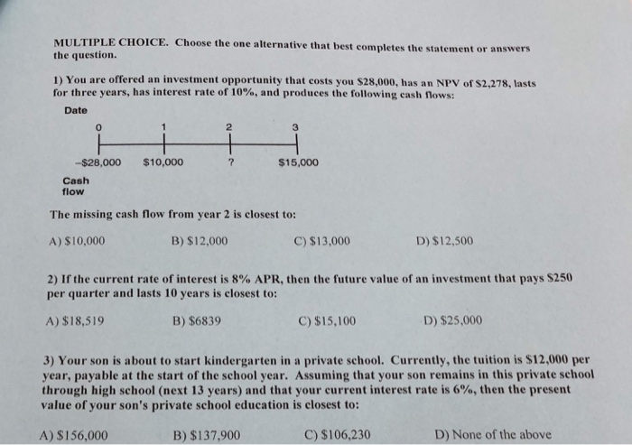  MULTIPLE CHOICE. C the question. hoose the one alternative that best