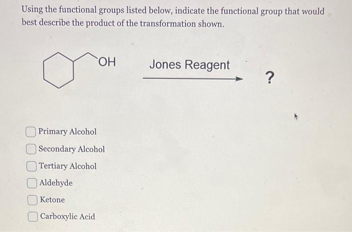  Using the functional groups listed below, indicate the functional group that