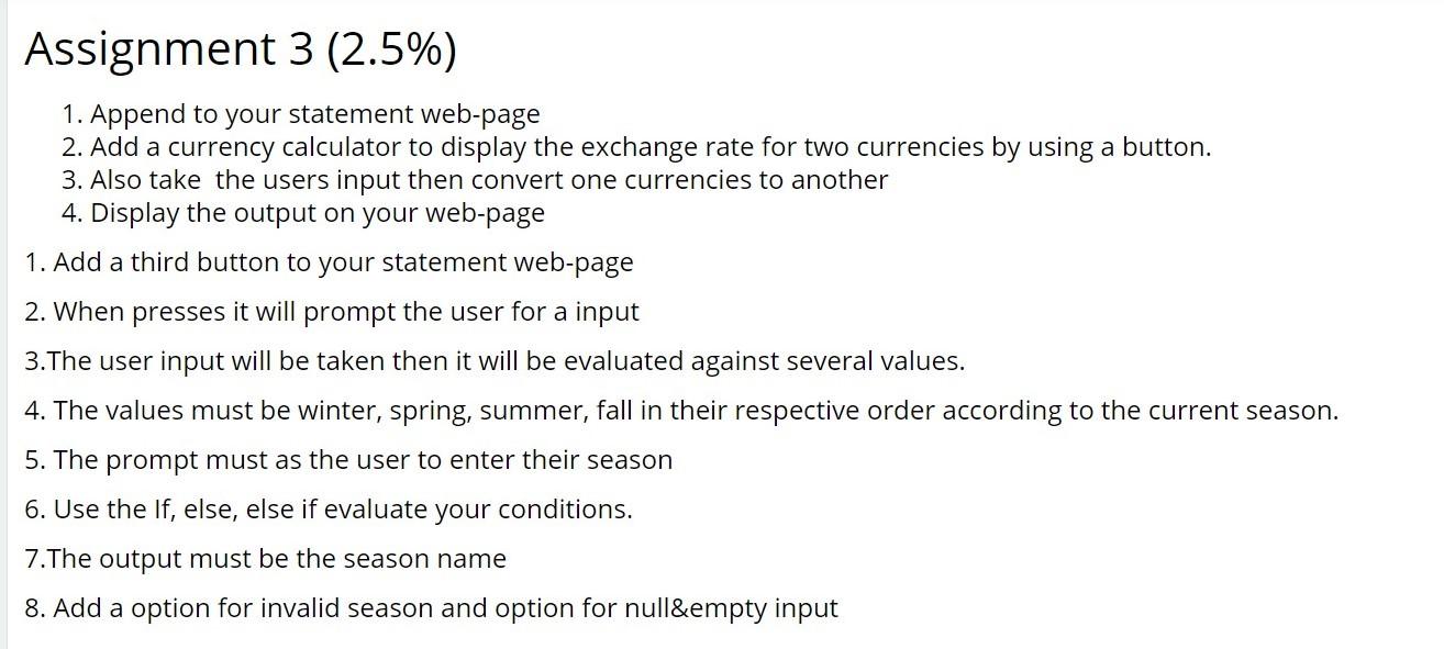  Assignment 3 (2.5%) 1. Append to your statement web-page 2. Add