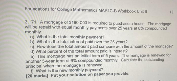 the first 6 monthly payments for a mortgage of $100 000. The