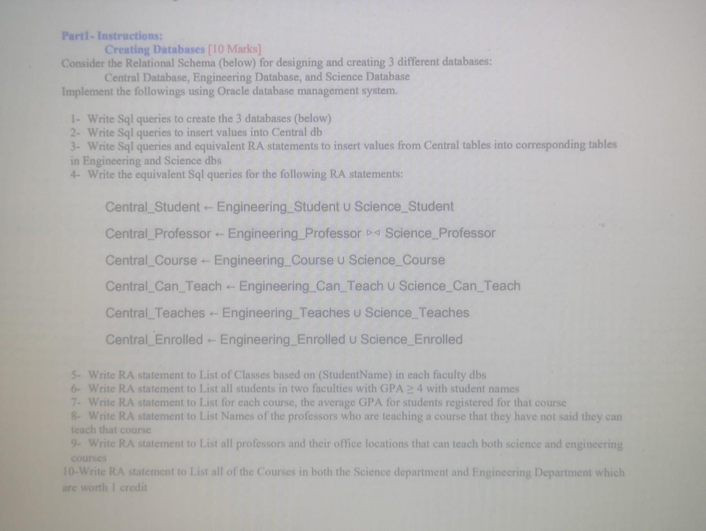  Parti- Instructions: Creating Databases [10 Marks] Consider the Relational Schema (below)