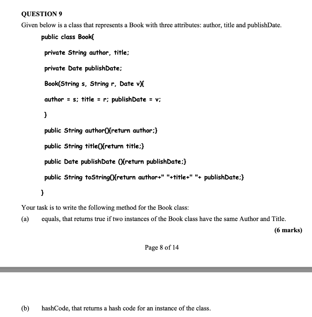 QUESTION 9 Given below is a class that represents a Book